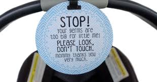 Flu Season S Must Have Accessory For Babies Don T Touch Me Signs Working Mother