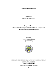 Dalam buku pendidikan pancasila dan kewarganegaraan (2016) karya sarinah, muhtar dahri, dan harmaini pendidikan kewarganegaraan kelas 10. Perangkat Rpp Smk Kearsipan Kelas Xi Semester I Kompetensi Dasar Mengidentifikasikan Organisasi Dan Masalah Pokok Kearsipan Serta Kedudukan Kearsipan Dalam Organisasi Penyusun Dhesy Nur Bunga Ristana 150412606848 Program Studi Pendidikan Administras