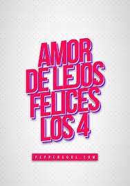 Amor De Lejos Amor De Pendejos Amor De Lejos Amor Frases