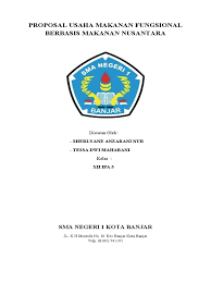 Ide dan peluang usaha budidaya unggas pedaging1 makanan fungsional adalah makanan yang kandungan komponen aktifnya dapat memberikan manfaat bagi kesehatan, di luar manfaat yang diberikan oleh zatzat gizi yang terkandung di dalamnya fungsi fisiologis dari pangan fungsional 1. Proposal Usaha Makanan Fungsional Berbasis Makanan Nusantara