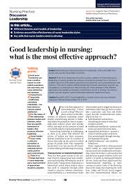 They have vision, courage, integrity, humility and focus along with the ability to plan strategically and catalyze cooperation amongst their team. Pdf Good Leadership In Nursing What Is The Most Effective Approach