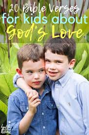 Maybe you would like to learn more about one of these? 20 Children S Bible Verses About God S Love With Free Printable