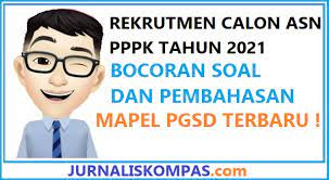 Check spelling or type a new query. Bocoran Soal Dan Pembahasan Materi Pgsd Tes Seleksi Calon Asn Pppk Di Tahun 2021 Terbaru Jurnalis Kompas
