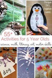 55 Activities For 5 Year Olds Activities For 5 Year Olds Activities For 6 Year Olds 5 Year Old Crafts
