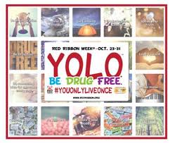 Students can write the answers down on small pieces of paper and submit . Donslink Dons Recognize Red Ribbon Week Oct 24 31 Yolo You Only Live Once Be Your Best Be Drug Free