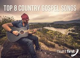 top 8 country gospel songs