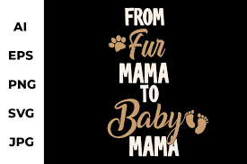 Download Fur Mama To Baby Mama Graphic Craft Design By Designrains Thehungryjpeg Com