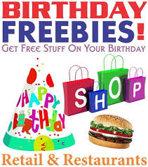 Birthday Freebies Get Free Stuff On Your Birthday Birthday Freebies Free On Your Birthday Get Free Stuff