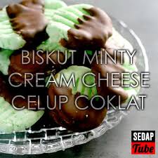 Resepi Biskut Minty Cream Cheese Celup Coklat Sedap Tube Recipe Cream Cheese Best Christmas Cookie Recipe Baking Recipes