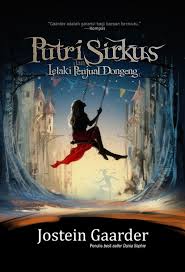 Sophie's world) adalah sebuah novel karya jostein gaarder. The Ringmaster S Daughter By Jostein Gaarder Putri Sirkus Mizan Digitally Painted Desain Sampul Buku Buku Sampul Buku