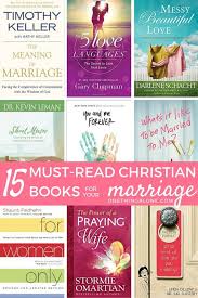 15 Must Read Christian Books For Your Marriage One Thing Alone Marriage Books Christian Books Books