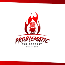 Listen to matty in the morning. Problematic The Podcast Podcast