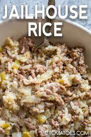 Jailhouse Rice Recipe Beef Recipes For Dinner Ground Beef Recipes For Dinner Rice Side Dishes