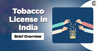 Tobacco License In India Brief Overview Corpbiz