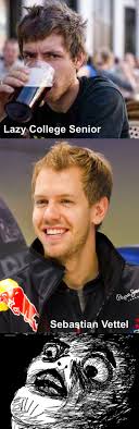 See more of seb vettel on facebook. Image 237493 Lazy College Senior Know Your Meme