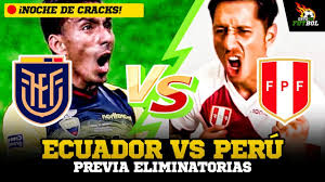 Stream ecuador vs peru live on sportsbay. Analisis Ecuador Vs Peru La Previa Eliminatorias Qatar 2022 Youtube