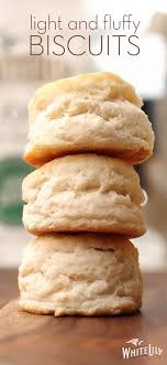 White Lily Light Fluffy Biscuits Recipe Homemade Biscuits All Purpose Flour Recipes Homemade Biscuits Recipe