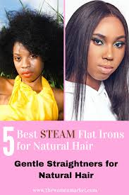 Top 10 best flat iron for natural hair 2019. 5 Best Steam Flat Irons For Natural Hair Gentle Straightners For Natural Hair Straightening Natural Hair Natural Hair Styles Hair Straightening Tools
