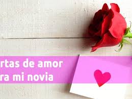 Carta de amor a mi novia. Cartas De Amor Para Tu Novia Originales Para Enamorar