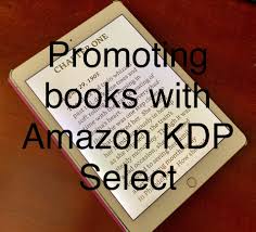 Promoting Books With Amazon S Kdp Select Promote Book Books Book Sites
