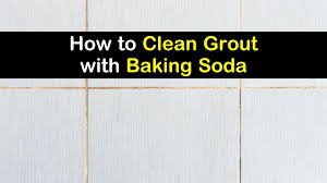 It was a bit more expensive than. 4 Easy Ways To Clean Grout With Baking Soda