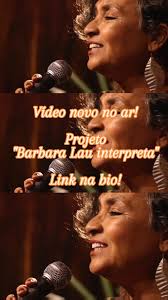 🎶 Vídeo novo no ar!! 🎶, Hoje é a estréia de mais um vídeo do projeto  "Barbara Lau interpreta" no meu canal do YouTube! Eeeeebaaaa! Para assistir  ao vídeo completo, basta clicar no 📲 Link na bio e ...