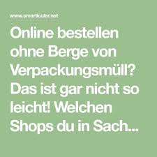 Plastikfrei Einkaufen Hier Kaufst Du Nachhaltig Online Ein Plastikfrei Plastik Leben Ohne Plastik