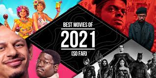 What to watch on thursday: The Best Movies Of 2021 So Far