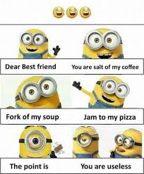 In this blog, we have 10 of the best minion quotes for friends. 57 Trendy Memes Best Friends Funny Minions Quotes Friends Quotes Funny Weird Quotes Funny Funny Joke Quote