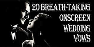 So why not incorporate your favourite fictional reference into your wedding vows? 20 Breath Taking Wedding Vows From Movies And Tv