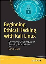 Beginning Ethical Hacking With Kali Linux Download Pdf Kali Linux Hacks Hacking Books Kali Linux Book