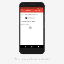 Because your life is always on the move. Send And Request Money In Your Gmail App On Android