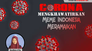 In a facebook post last saturday, the task force tagged the meme as a. Coronavirus Mengkhawatirkan Meme Indonesia Meramaikan Mata Madura