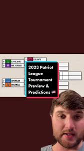 2023 Patriot League Tournament Preview & Predictions