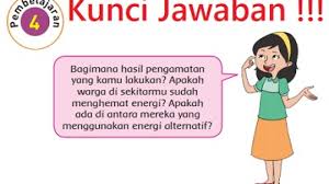 Kunci Jawaban Tema 2 Kelas 4 Subtema 3 Energi Alternatif Pembelajaran 4 Di Buku Tematik Halaman 118 119 120 121 122