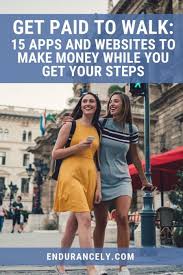 Find out which walking app pays the most so you can walk and earn money today. Get Paid To Walk 15 Apps And Websites To Make Money While You Get Your Steps