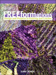If you enjoyed this post, make sure you subscribe to my rss feed! Freeform Knitting And Crochet Milner Craft Series By Jenny Dowde Paperback Barnes Noble