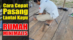 16 desain rumah minimalis kayu kaca ide desain rumah minimalis via idedesainrumah8.blogspot.com. Cara Memasang Lantai Kayu Membangun Rumah Minimalis Part 10 Youtube