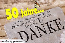 Danke Sagen Sprüche Zum 50 Geburtstag Für Mann Frau