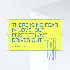 1 John 4 18 There Is No Fear In Love But Perfect Love Casts Out Fear For Fear Has To Do With Punishment And Whoever Fears Bible Apps Gods Love Perfect Love