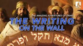 Daniel Chapter 5 - The Writing on the Wall - The Incredible ...