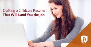 crafting a childcare resume that will