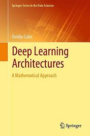 Deep Learning Architectures A Mathematical Approach Spr Https Www Amazon Co Uk Dp 3030367207 Ref Cm Sw R Pi Dp U X X Deep Learning Data Science Learning