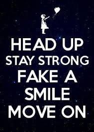 Because of this, if your generator is popular, it's. Head Up Stay Strong Fake A Smile Move On Cool Words Some Inspirational Quotes Inspirational Quotes