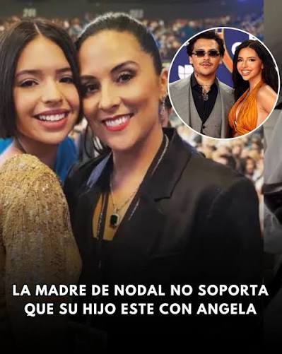Mamá de Ángela Aguilar publica FUERTE mensaje tras las fotografías de Ángela y Nodal juntos: “Ando que me lleva” Segun internautas, al parecer la madre de Crhistian Nodal no estaria de acuerdo