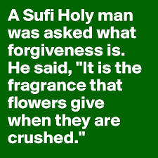Yellow rose symbolizes innocence and friendship, making it ideal to express your heartfelt emotions if you want to apologize for the mistake. A Sufi Holy Man Was Asked What Forgiveness Is He Said It Is The Fragrance That Flowers Give When They Are Crushed Post By Sourceblack On Boldomatic