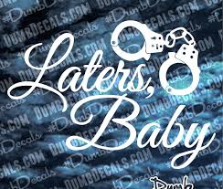 50 Shades Of Grey Laters Baby Decal Dumbdecals Com