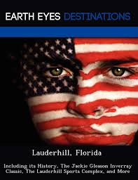 The lauderhill lions soccer academy is one of south florida's premier youth soccer clubs. Lauderhill Florida Including Its History The Jackie Gleason Inverray Classic The Lauderhill Sports Complex And More Black Johnathan 9781249218463 Amazon Com Books