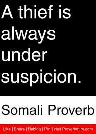 A Thief Is Always Somali Proverb Life Lesson Quotes Karma Quotes People Quotes Truths