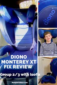 Diono Monterey Xt Fix Car Seat Review In 2020 Car Seats Car Seat Reviews Car